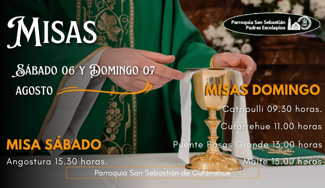 Misas 06 y 07 de Agosto - Parroquia San Sebastián Curarrehue